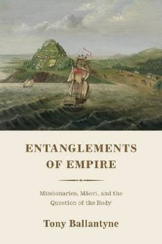 Entanglements of Empire: Missionaries, Maori, and the Question of the Body Books