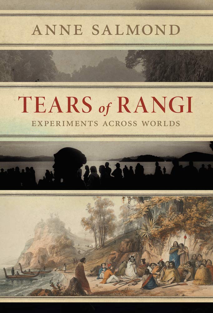Tears of Rangi: Experiments Across Worlds Politics & History