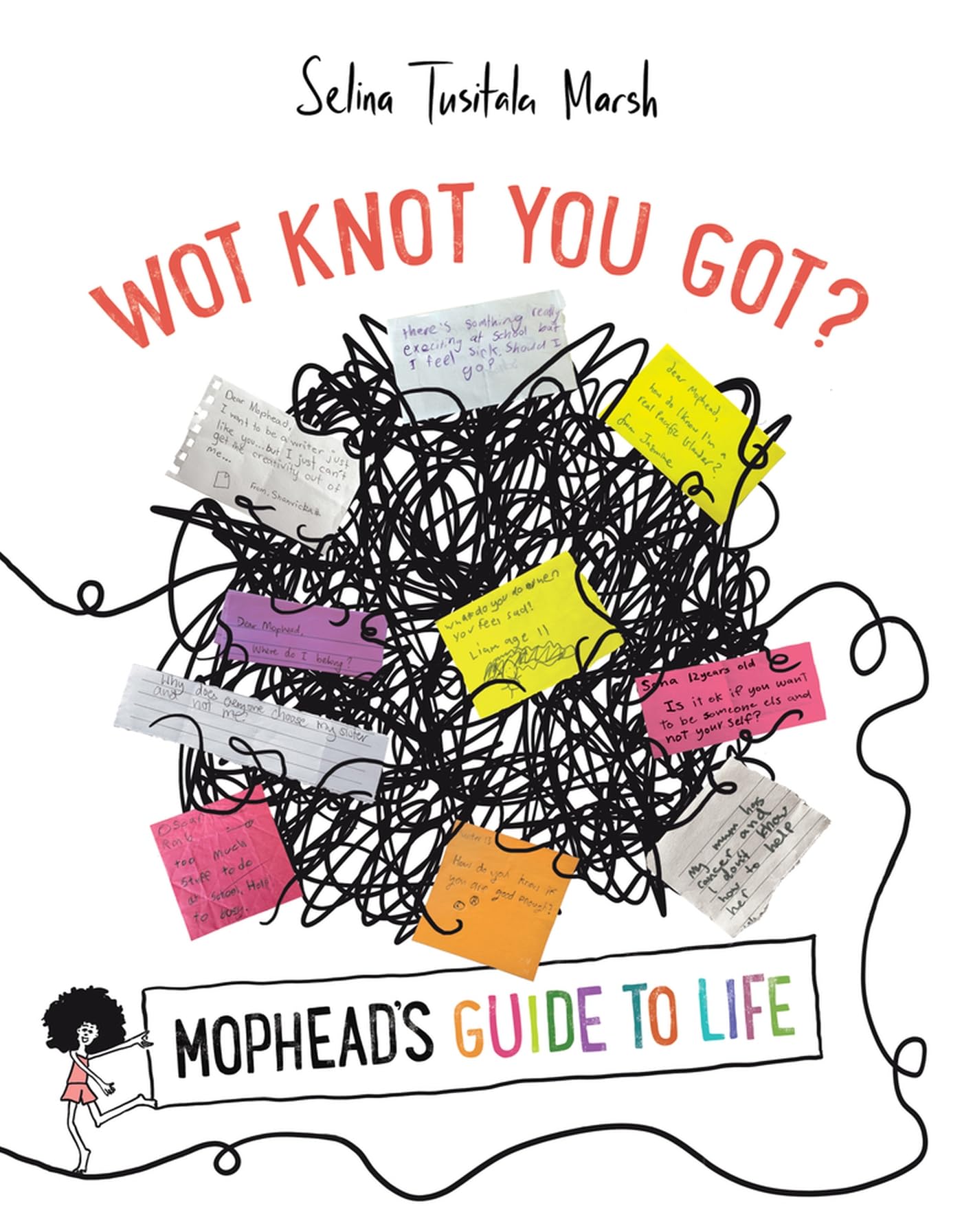 Wot Knot You Got?: Mophead's Guide to Life Memories
