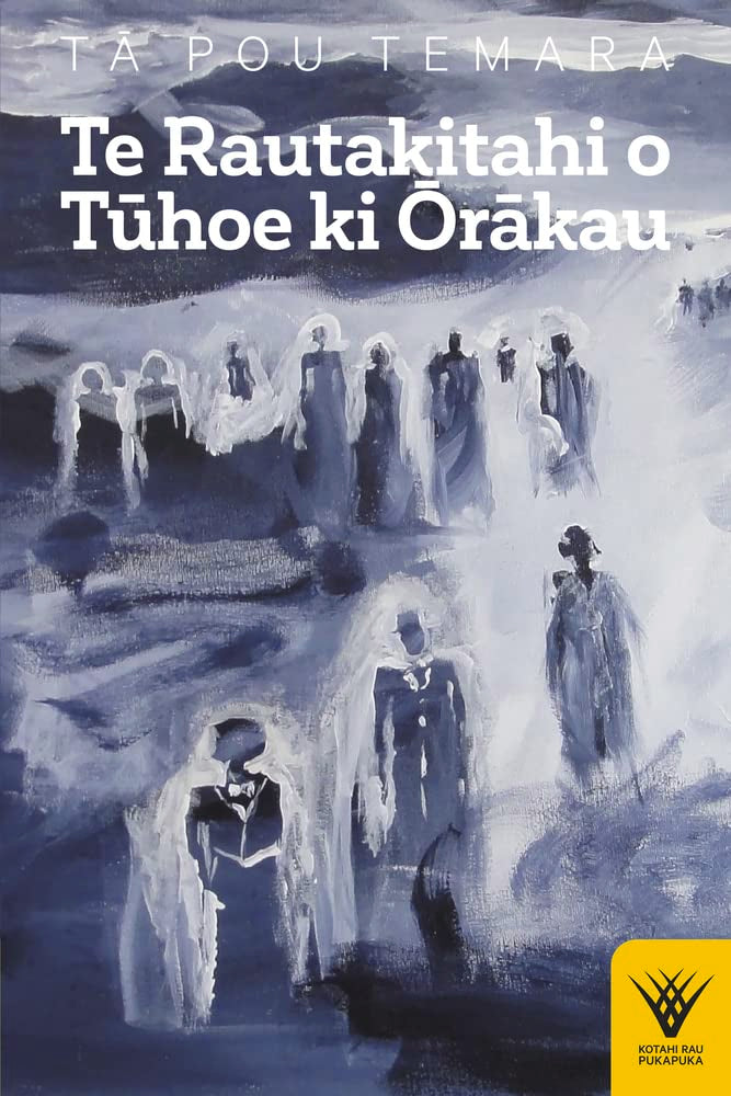 Te Rautakitahi O Tuhoe Ki Orakau (Kotahi Rau Pukapuka, 8) Politics & History