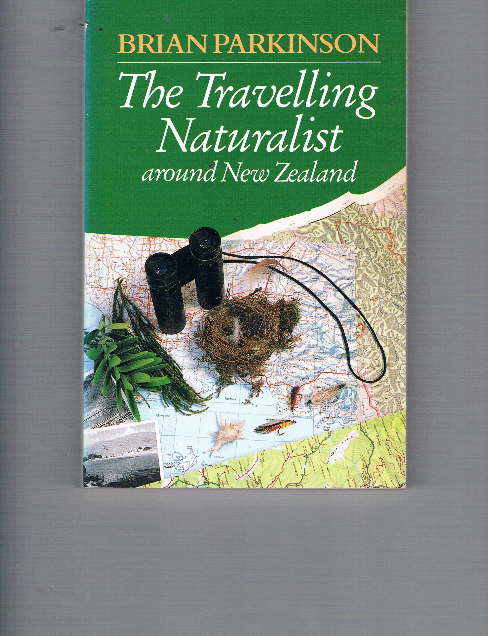 The Travelling Naturalist Around New Zealand Books