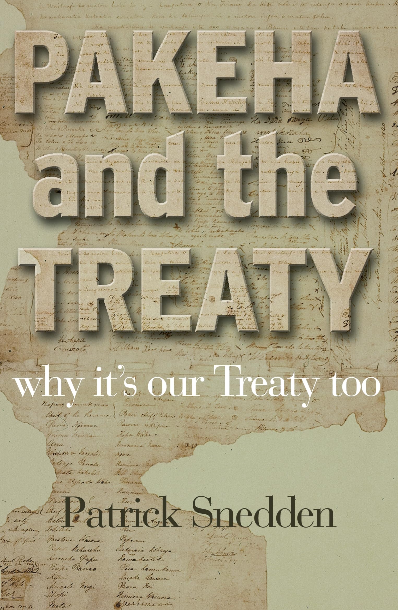 Pakeha And the Treaty - Why It's Our Treaty Too Books