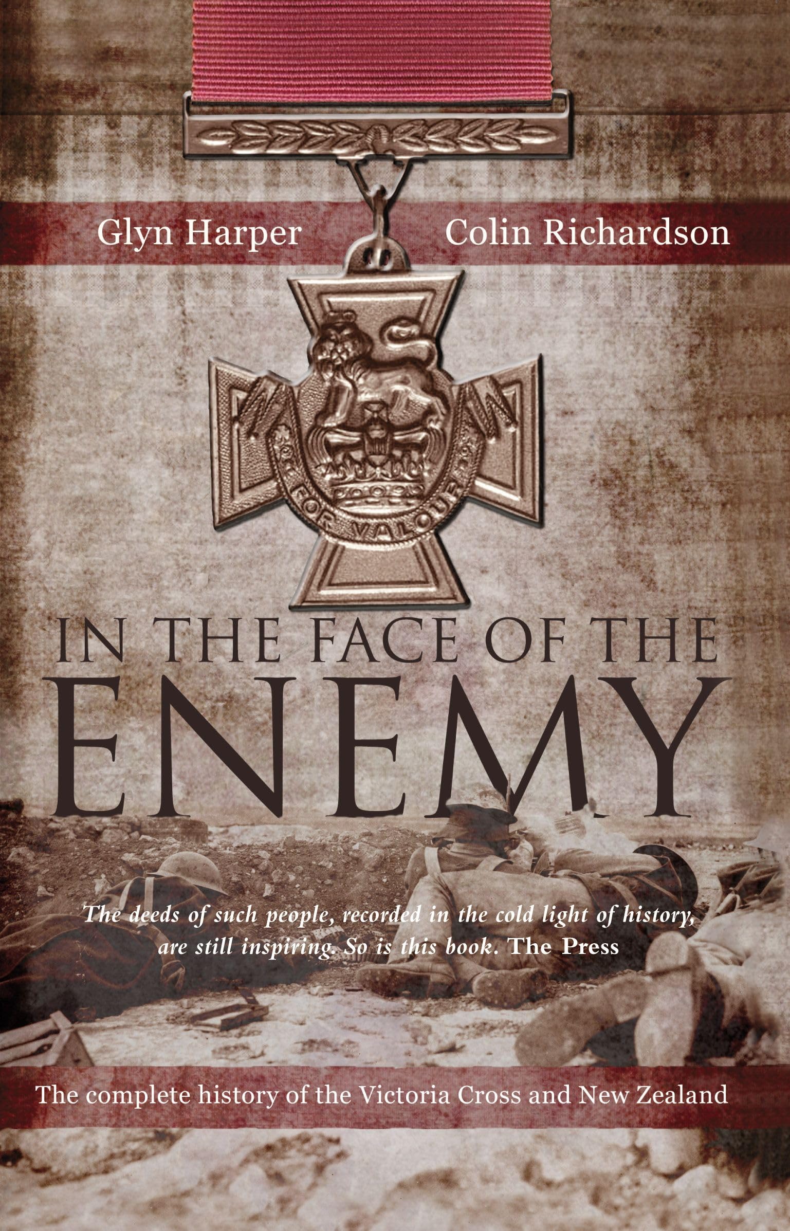 In The Face Of The Enemy: The Complete History Of The Victoria Cross And New Zealand Social Sciences