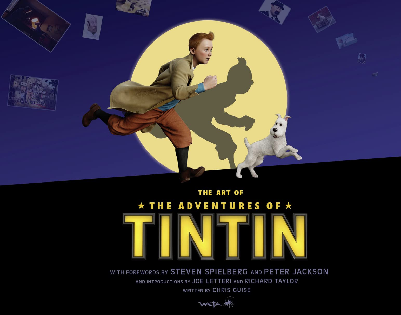 The Art of The Adventures of Tintin: By Weta Workshop Media & Communication