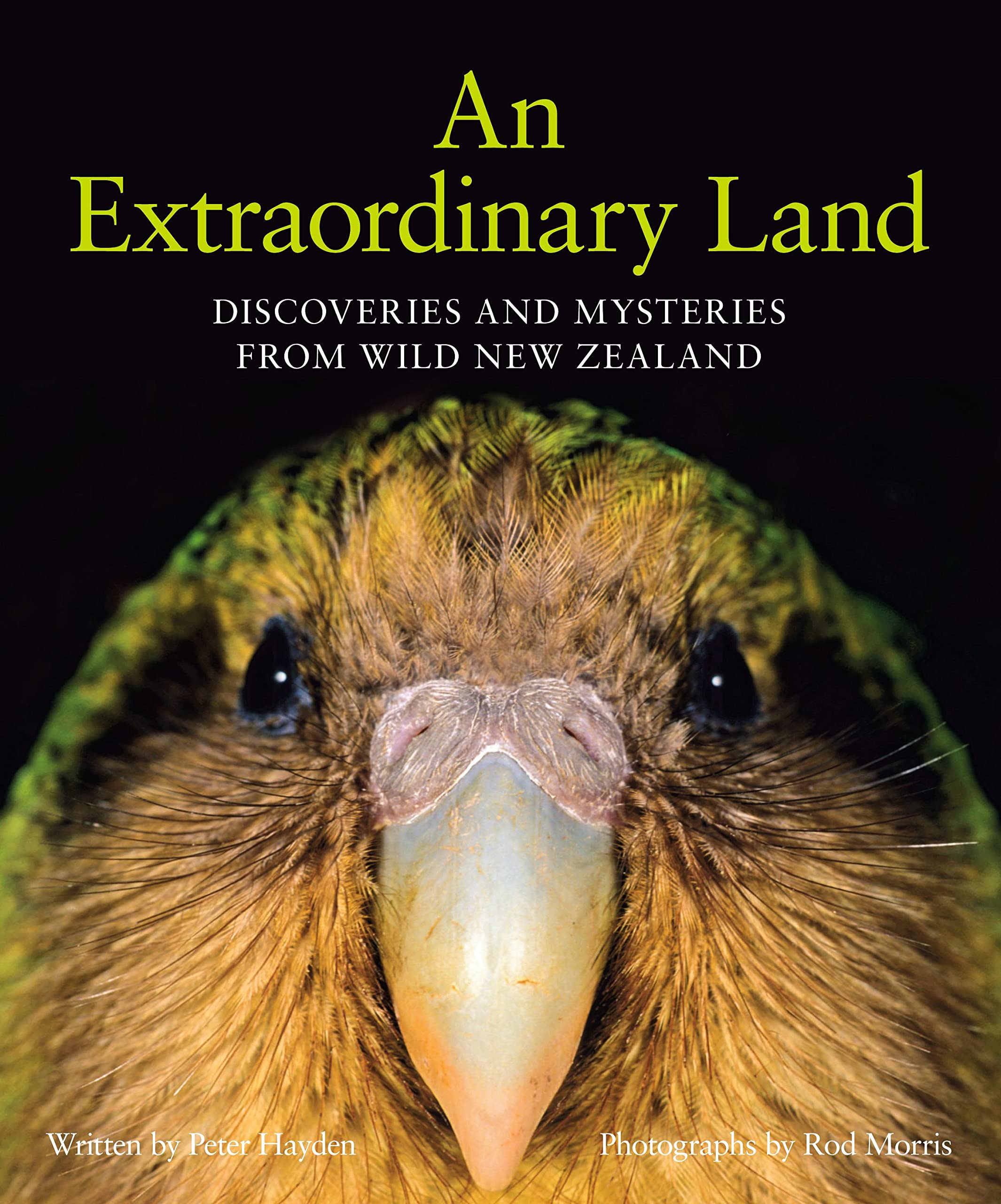 An Extraordinary Land: Discoveries and Mysteries From Wild New Zealand Books