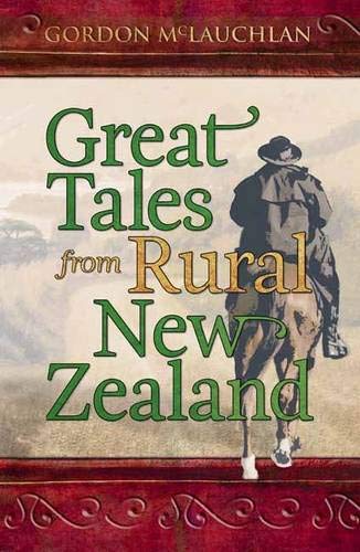 Great Tales from Rural New Zealand Social Sciences