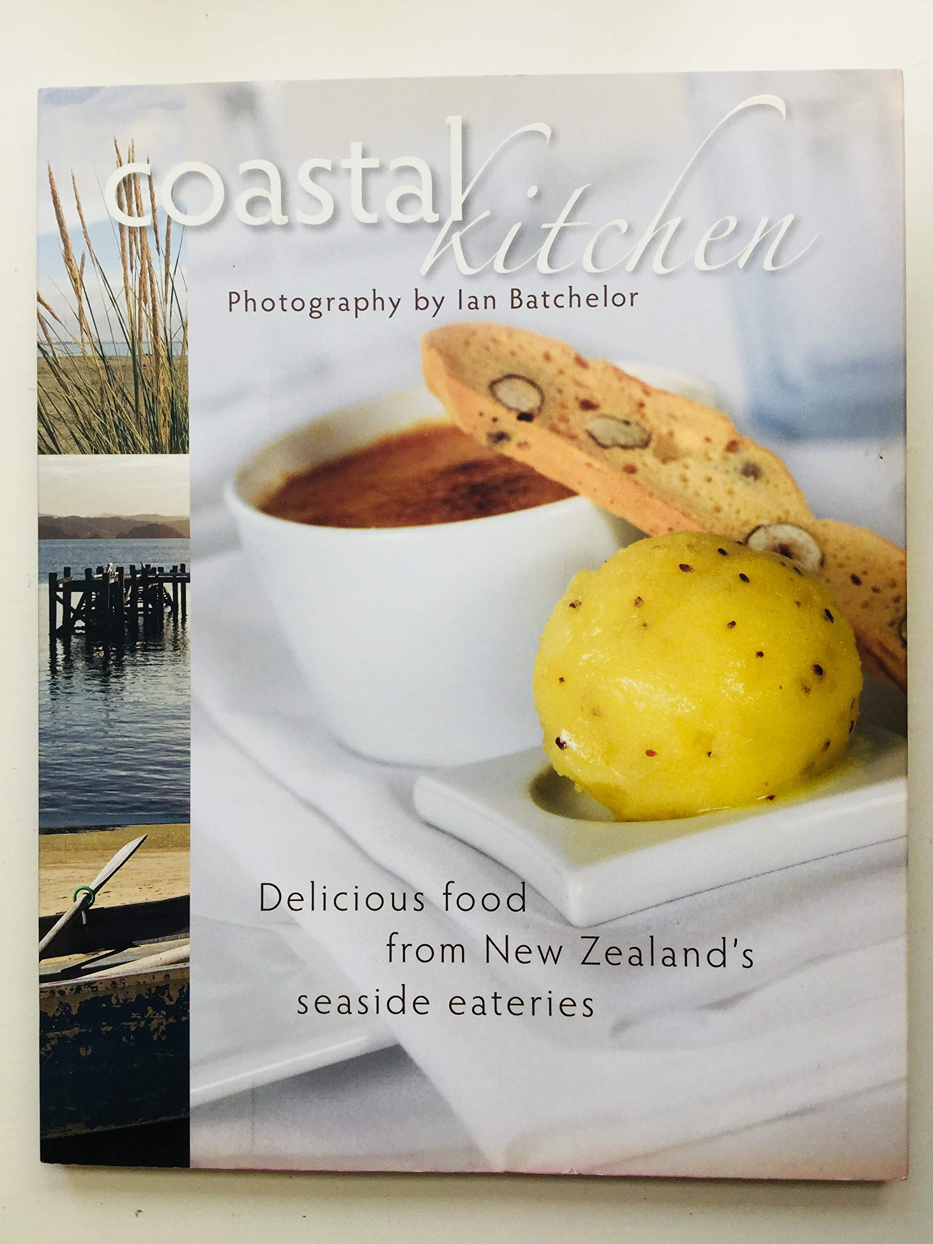 Coastal Kitchen: Delicious Food from New Zealand's Seaside Eateries Books