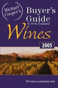 2005 Buyer's Guide to NZ Wines (Buyer's Guide to New Zealand Wines 2005) Cooking & Enjoying