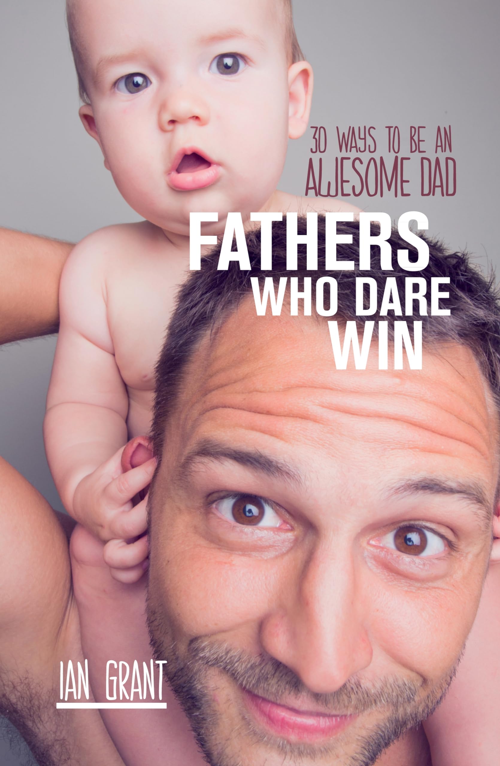 Fathers Who Dare Win Learning & Reference Books
