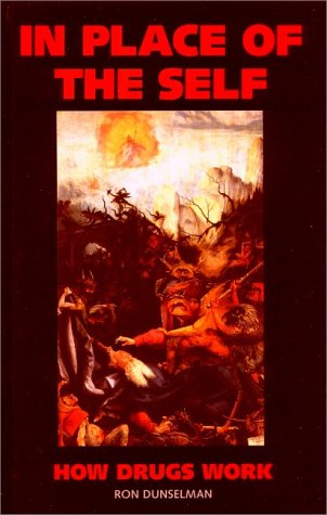 In Place of the Self: How Drugs Work book