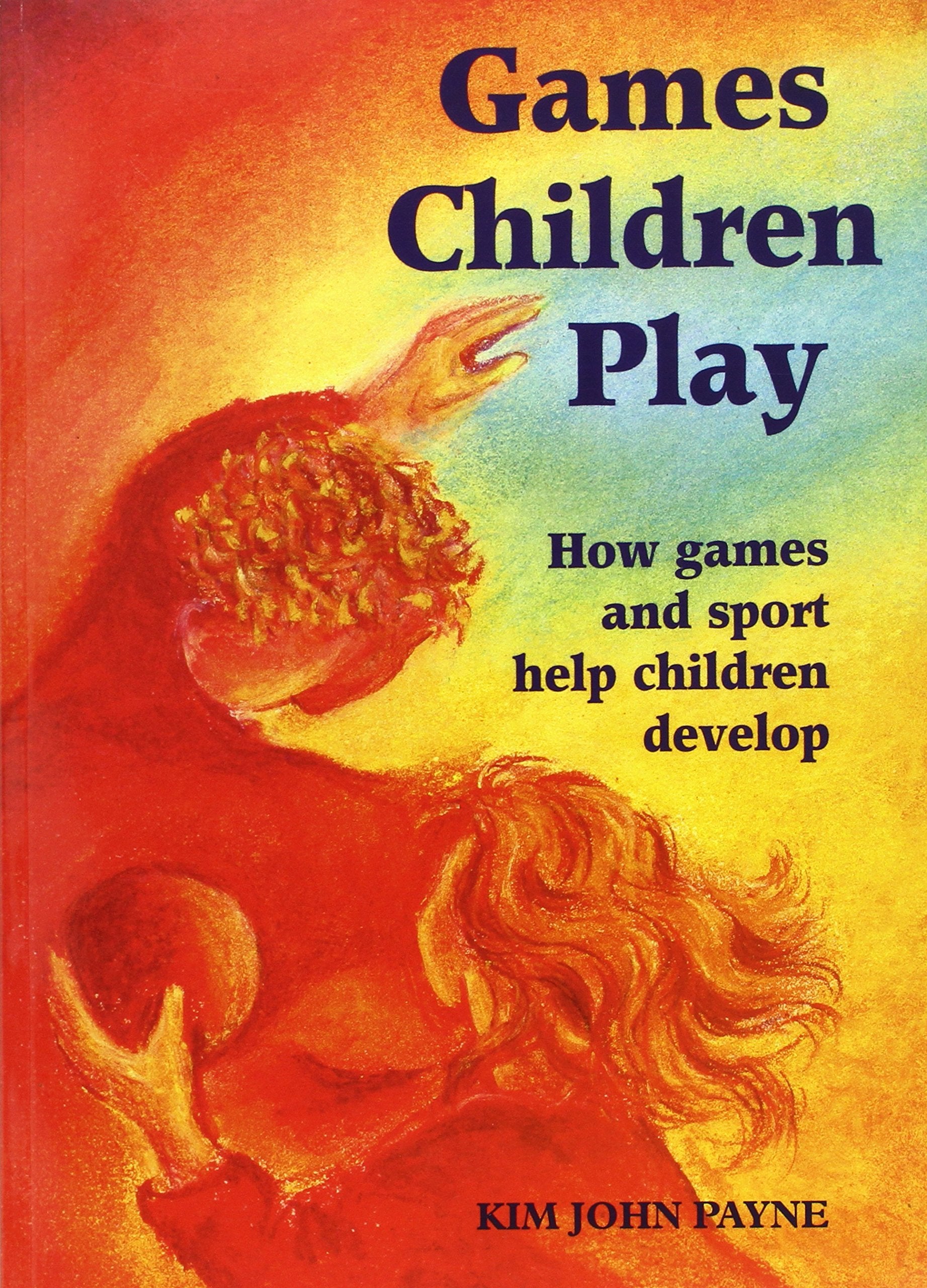 Games Children Play: How Games and Sport Help Children Develop Hobbies & Crafts