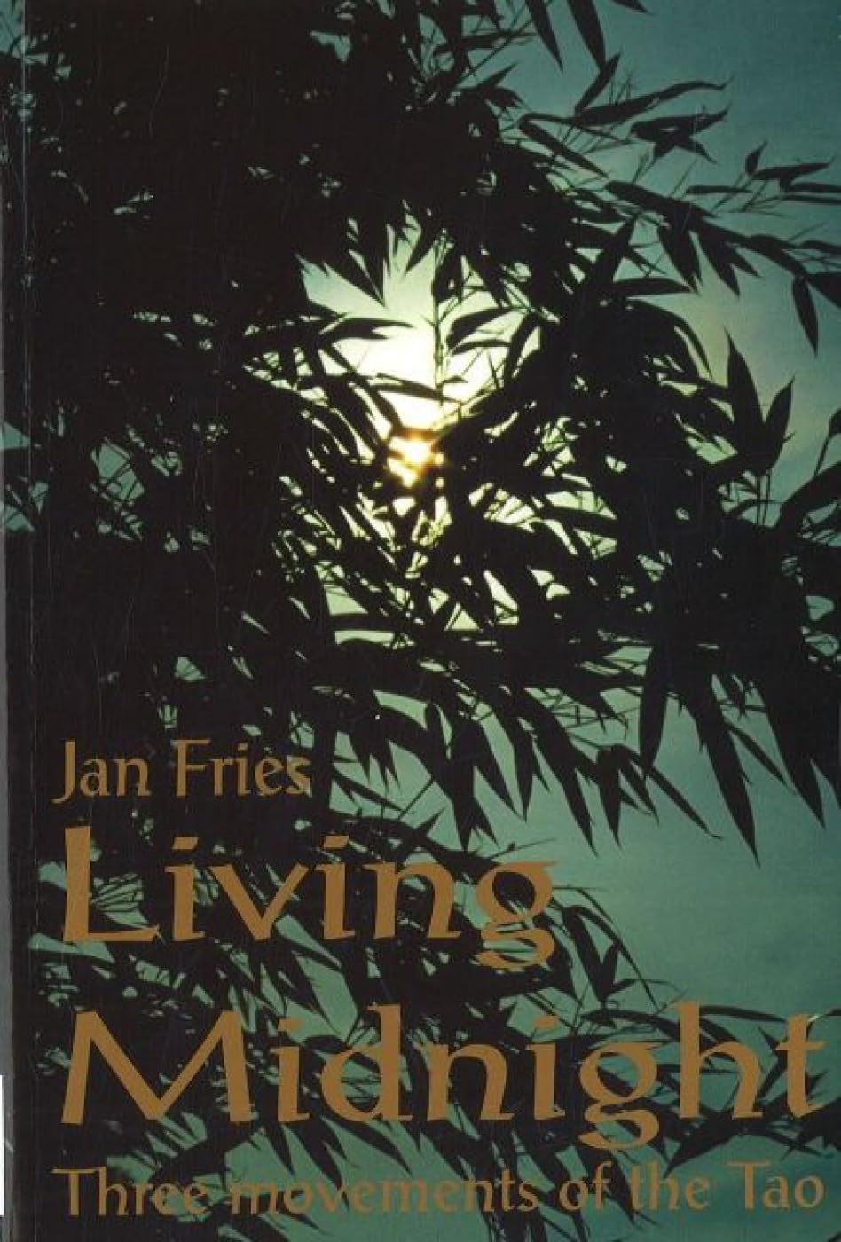 Living Midnight: Three Movements of the Tao book