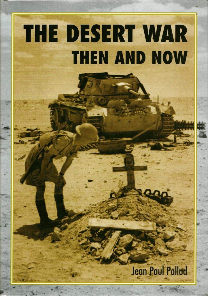 The Desert War: Then and Now book