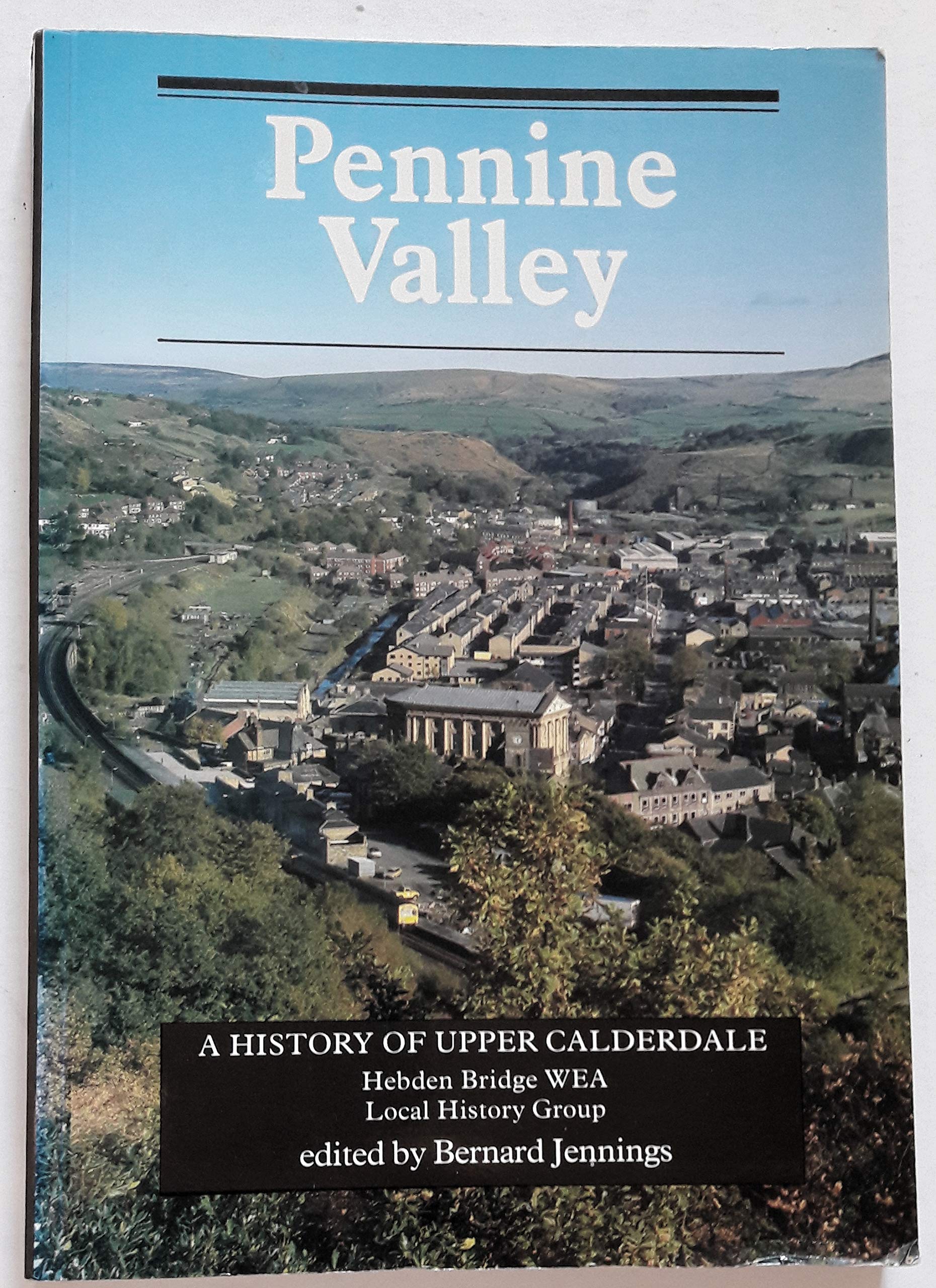 Pennine Valley: History of Upper Calderdale book