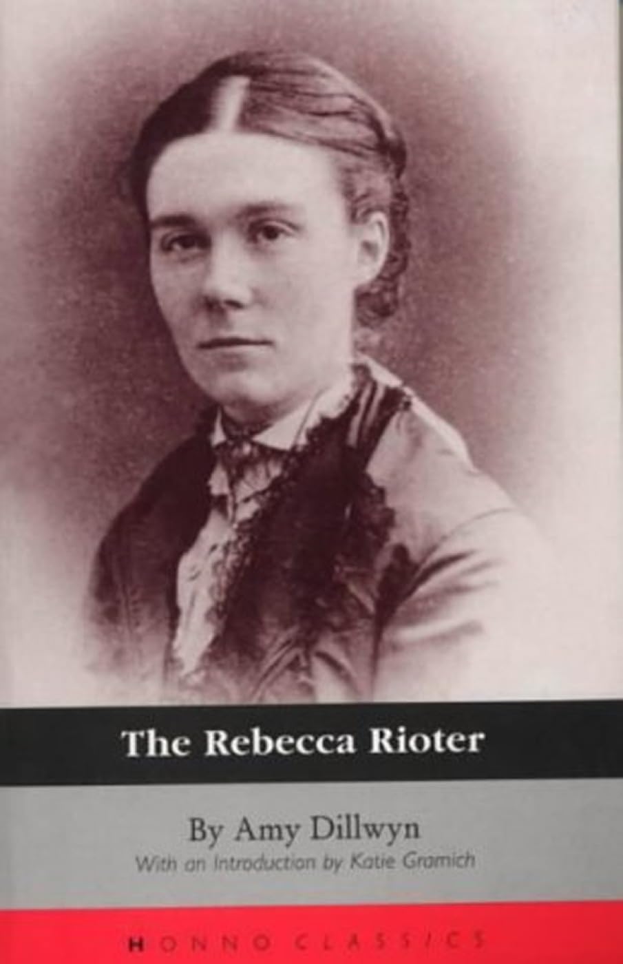 The Rebecca Rioter (Honno's Welsh Women's Classics) Classics