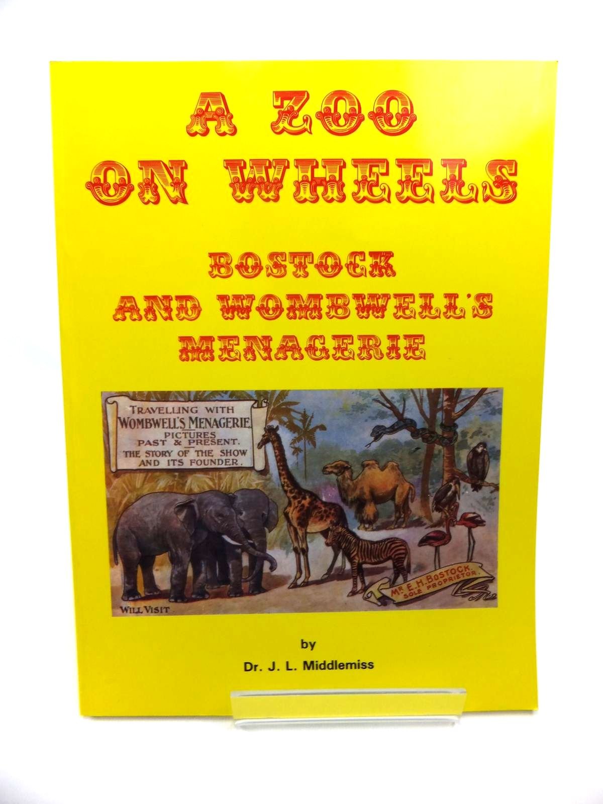 Zoo on Wheels: Bostock and Wombwell's Menagerie book