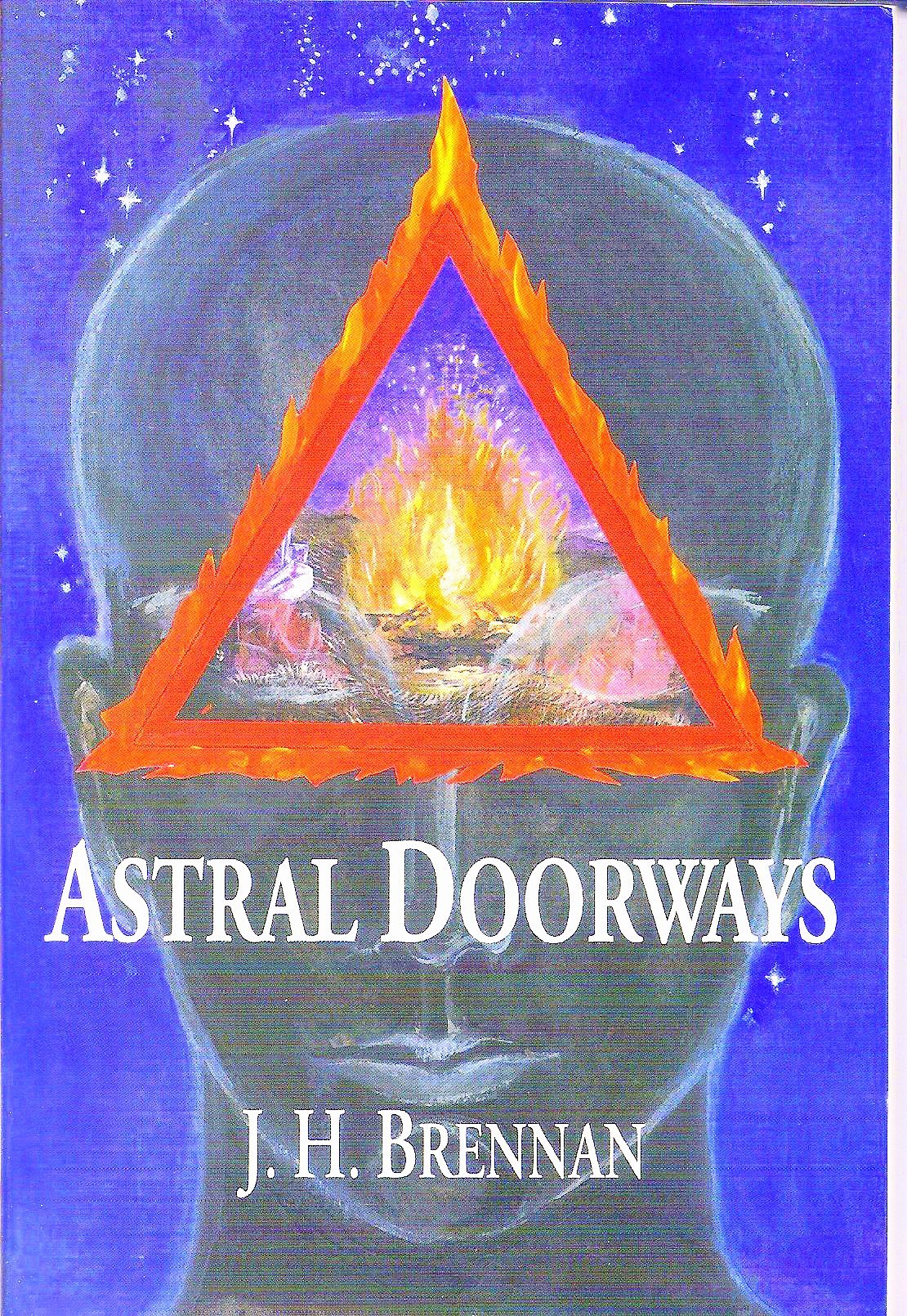 Astral Doorways: Techniques for Experiencing the Boundless Possibilities of the Astral Plane Religion & Esotericism