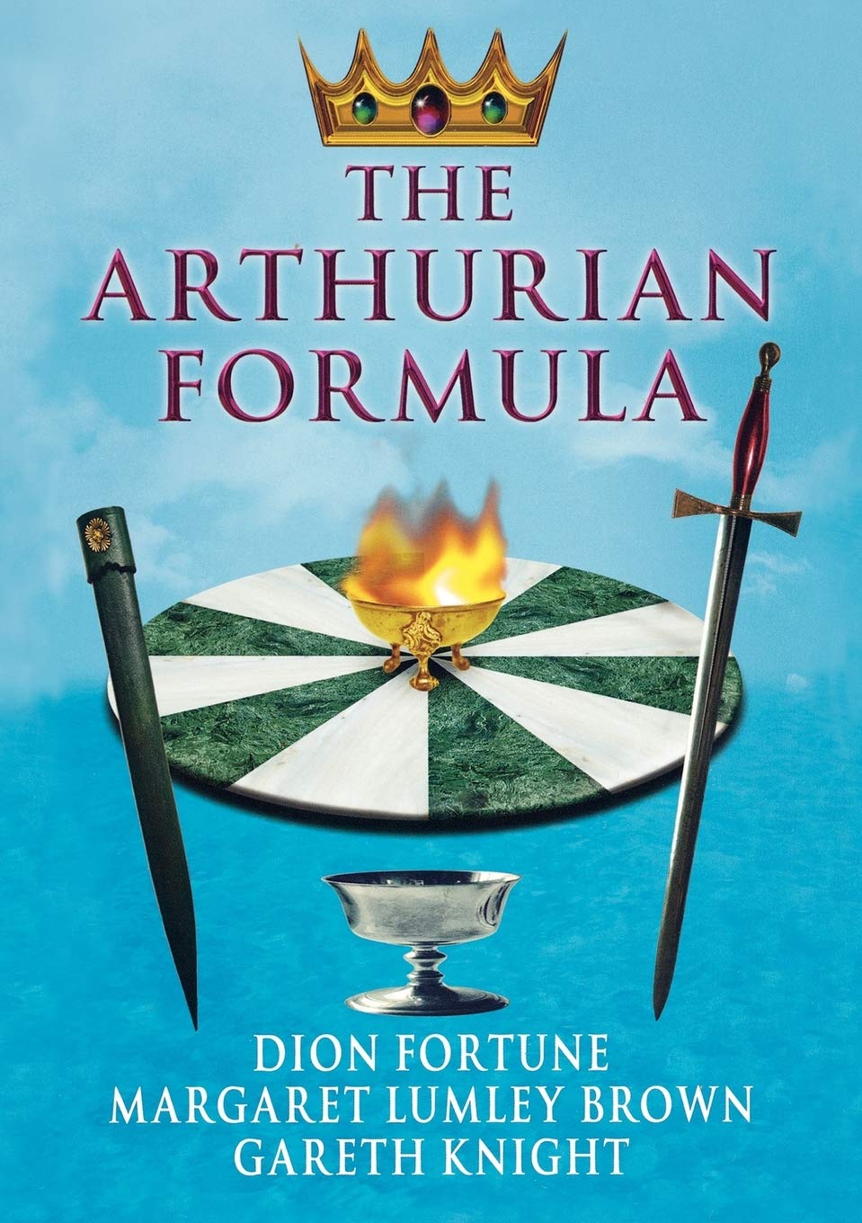 The Arthurian Formula Religion & Esotericism