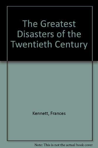 The Greatest Disasters of the Twentieth Century Books