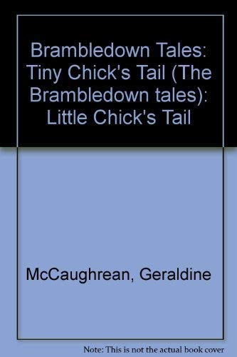 Little Chick's Tail (The Brambledown tales) Books