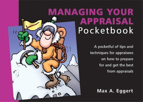 The Managing Your Appraisal Pocketbook (Management Pocketbook Series) Business, Finance & Career