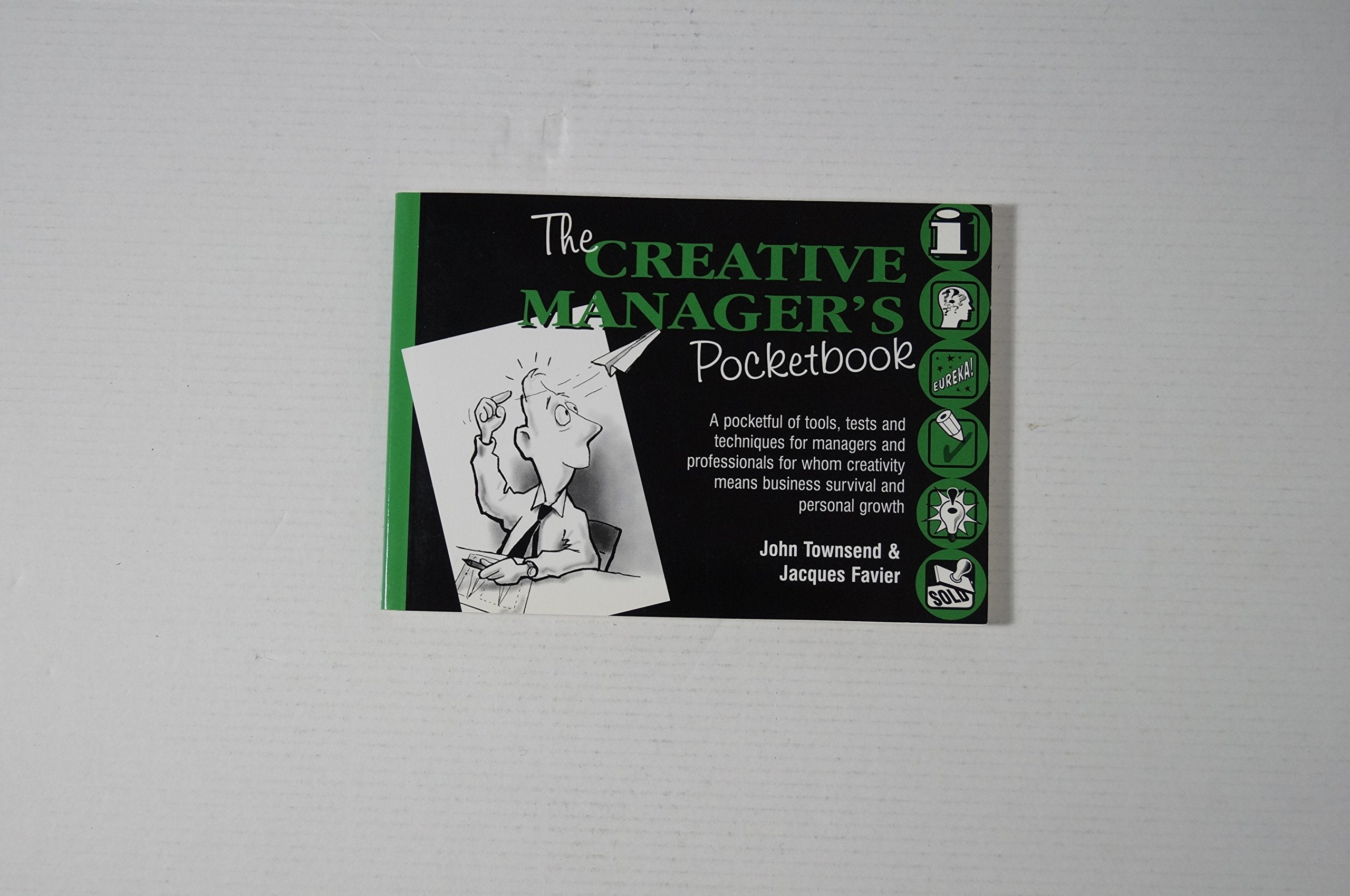 The Creative Manager's Pocketbook (Management Pocketbook Series) Business, Finance & Career