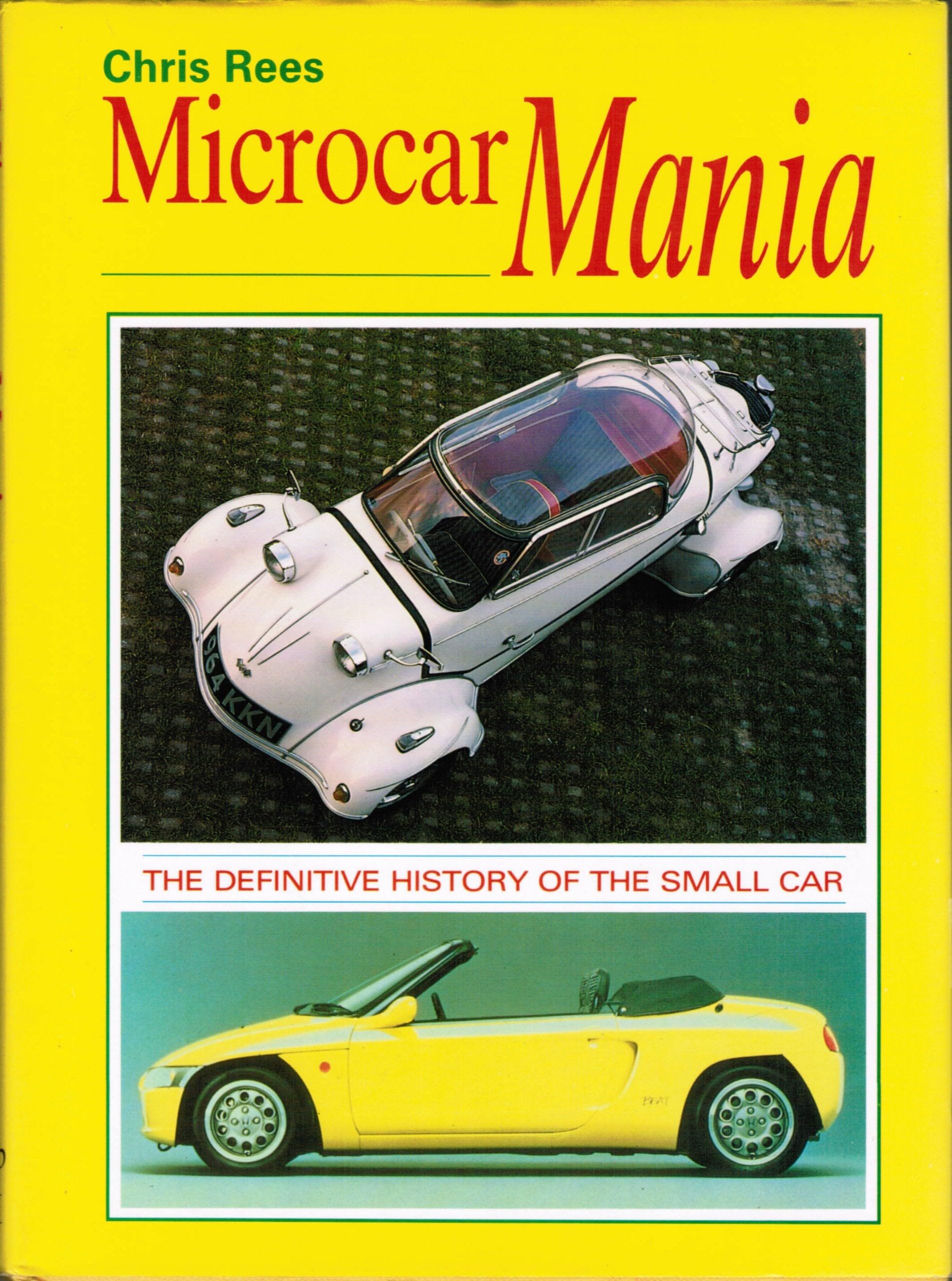 Microcar Mania: Definitive History of the Small Car book