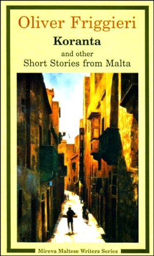 Koranta and Other Short Stories from Malta Essays & Short Stories