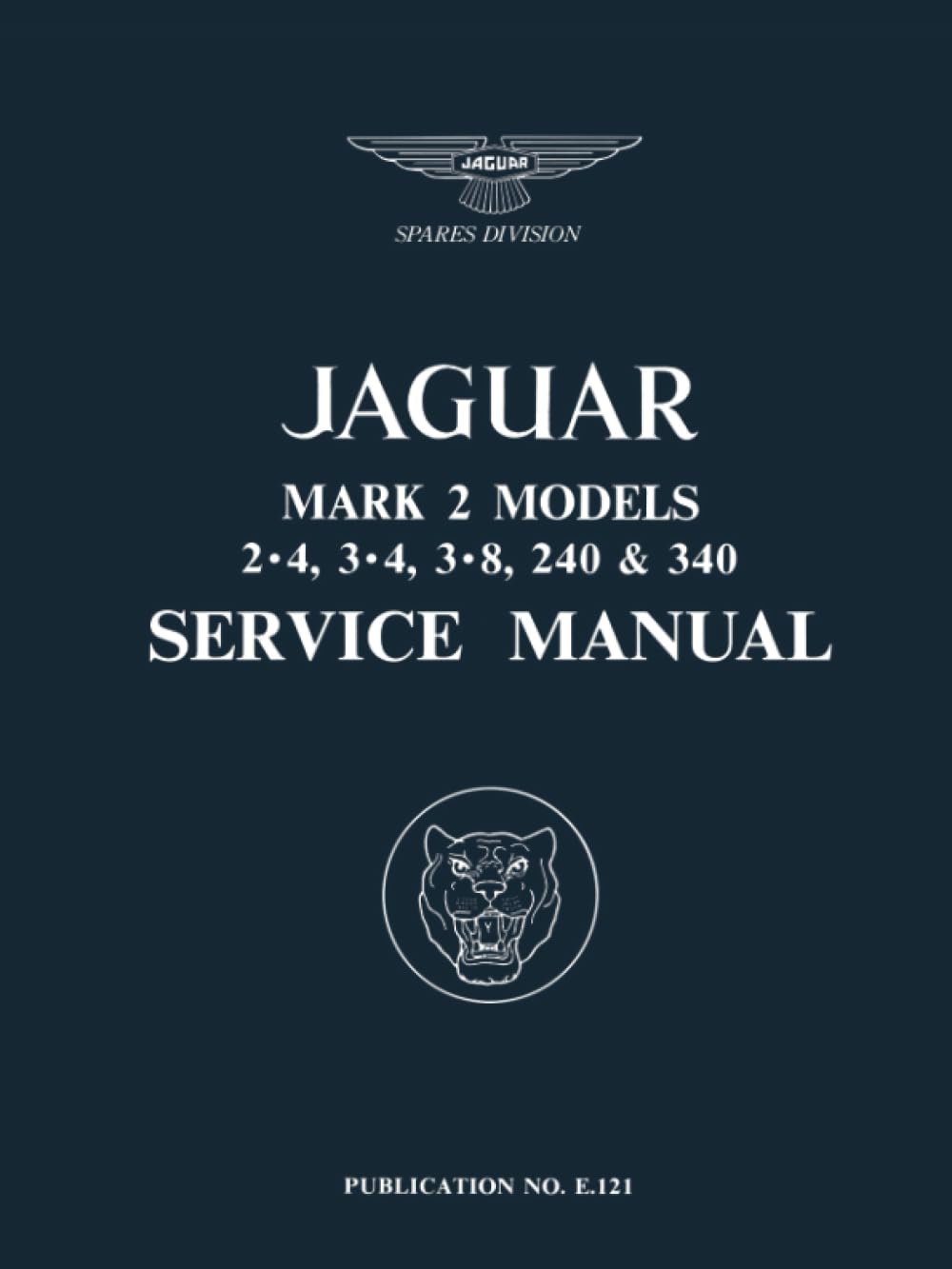 Jaguar Mk 2 2.4, 3.4, 3.8 240 & 340 Service Manual: E121/7 book