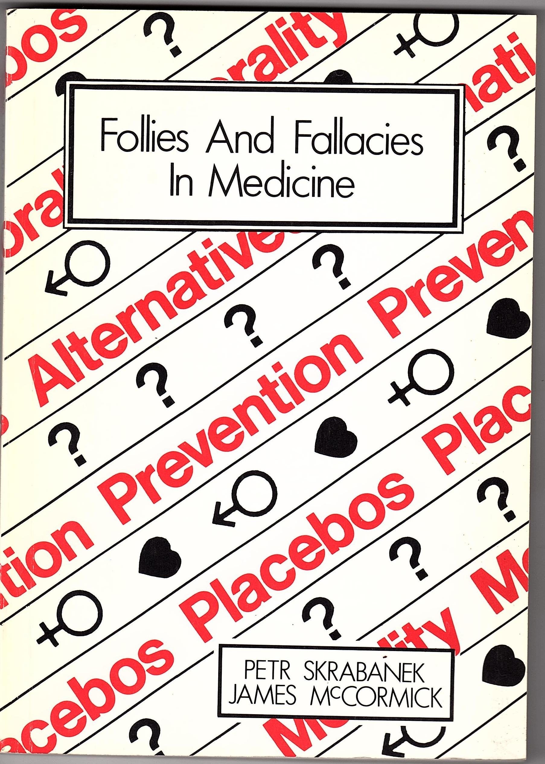 Follies and Fallacies in Medicine Medicine