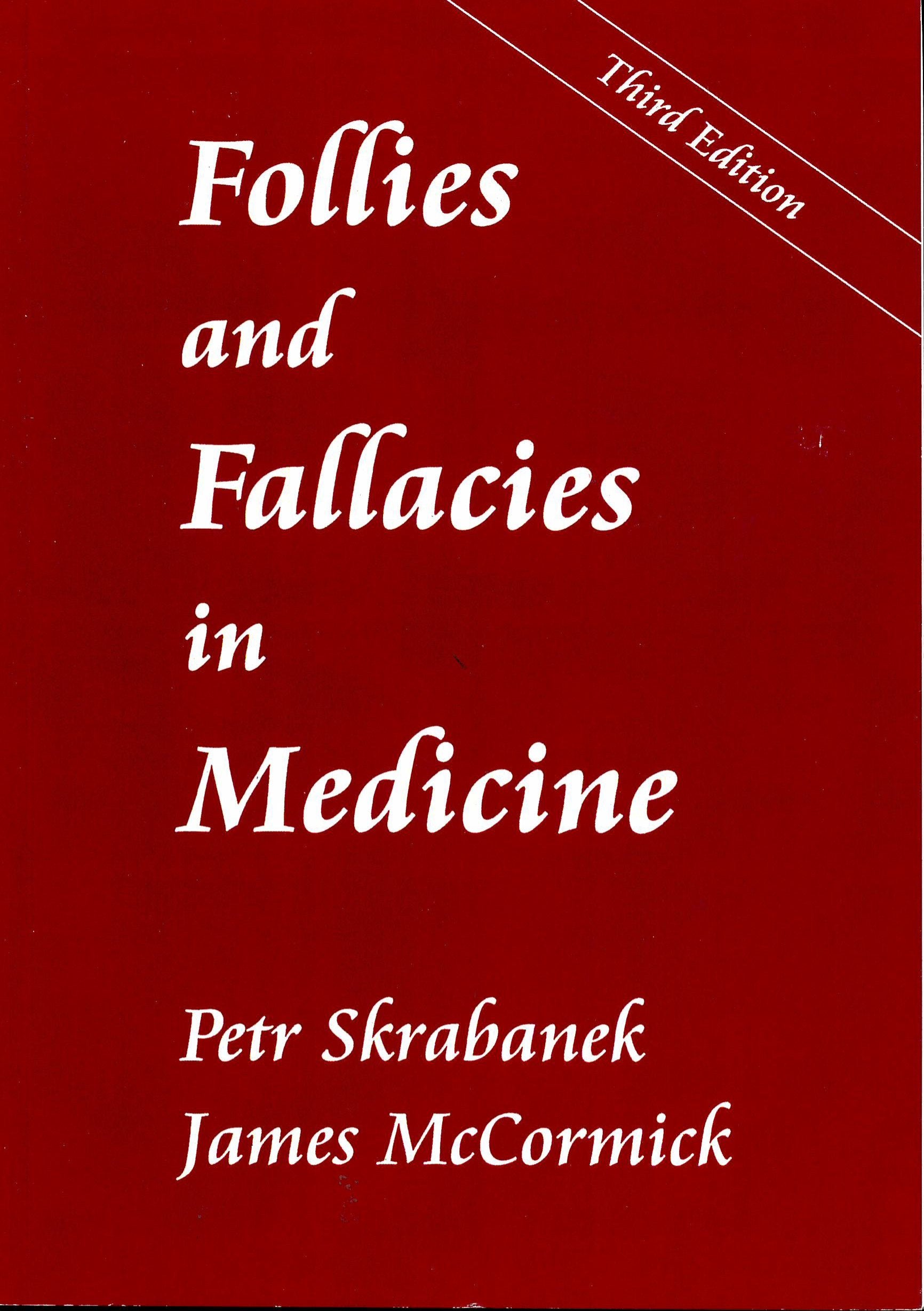 Follies and Fallacies in Medicine Medicine
