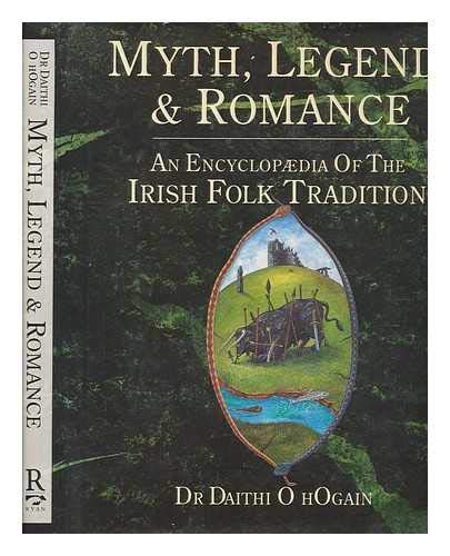 Encyclopaedia of Irish Folklore, Legend and Romance book