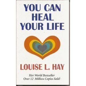 You Can Heal Your Life Health, Nutrition & Fitness