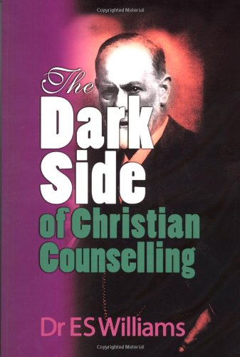 The Dark Side of Christian Counselling book
