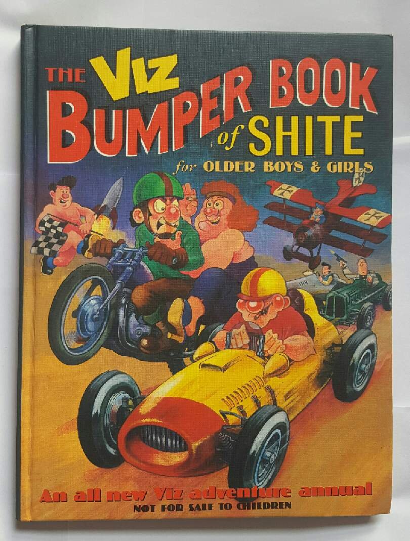 Viz: The Bumper Book of Shite for Older Boys and Girls book