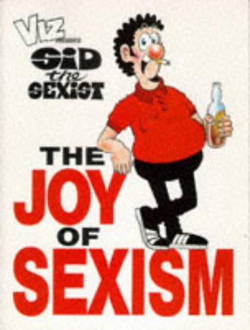Viz: Sid the Sexist - The Joy of Sexism book
