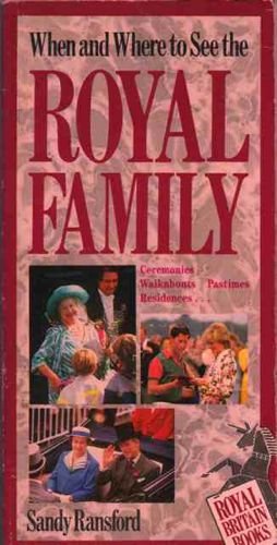 When and Where to See the Royal Family book