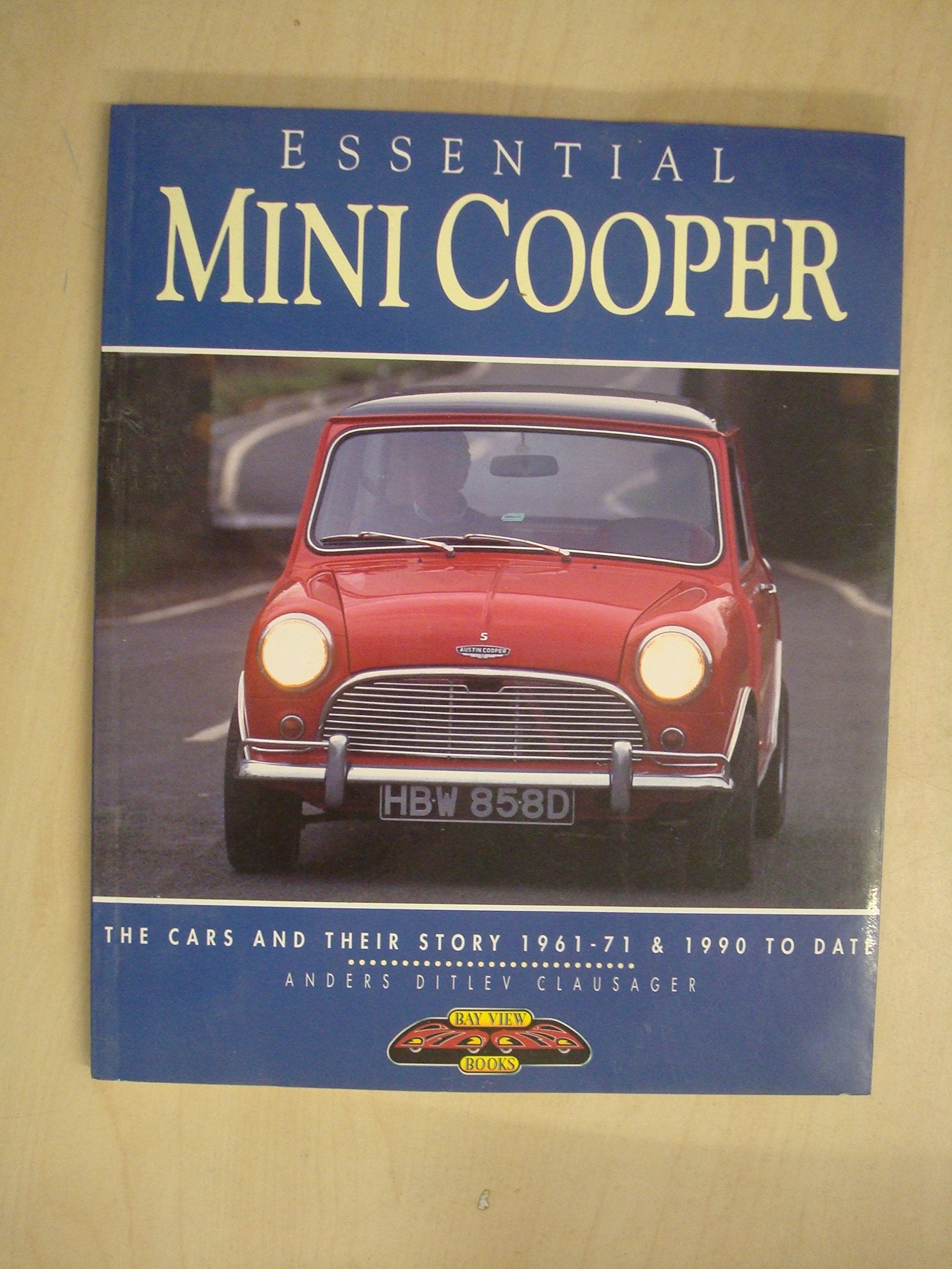 Essential Mini Cooper: The Cars and Their Story 1961-71 & 1990 to Date: The Cars and Their Story, 1961-71 and 1990 to Date (Essential Series) Media & Communication