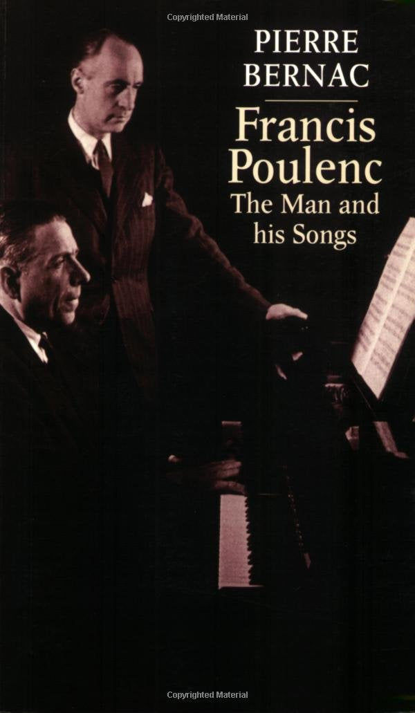 Francis Poulenc: The Man and His Songs Art & Literature