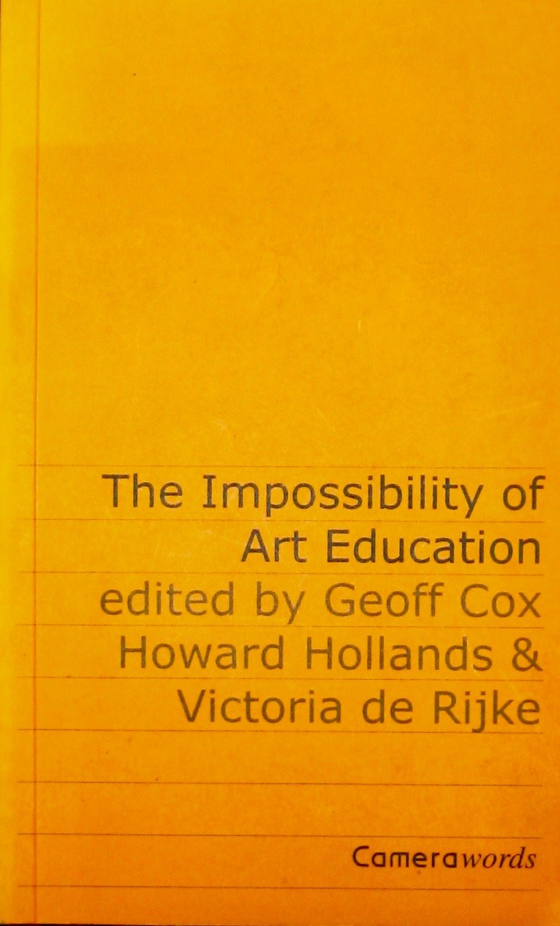 The Impossibility of Art Education book