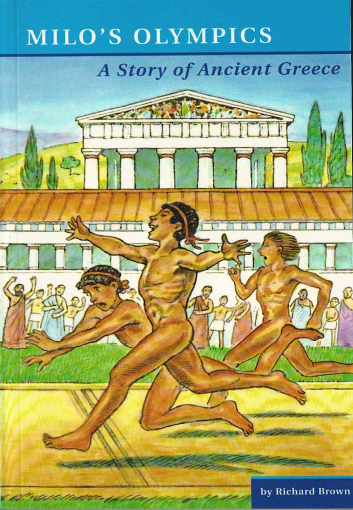 Milo's Olympics: A Story of Ancient Greece (Ancient World Stories) Social Sciences