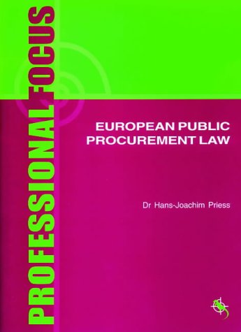 European Public Procurement Law (Professional Focus Report S.) Law