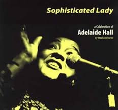 Sophisticated Lady: A Celebration of Adelaide Hall Books
