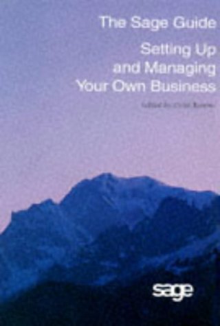 Sage Guide to Setting Up and Managing Your Own Business Business, Finance & Career