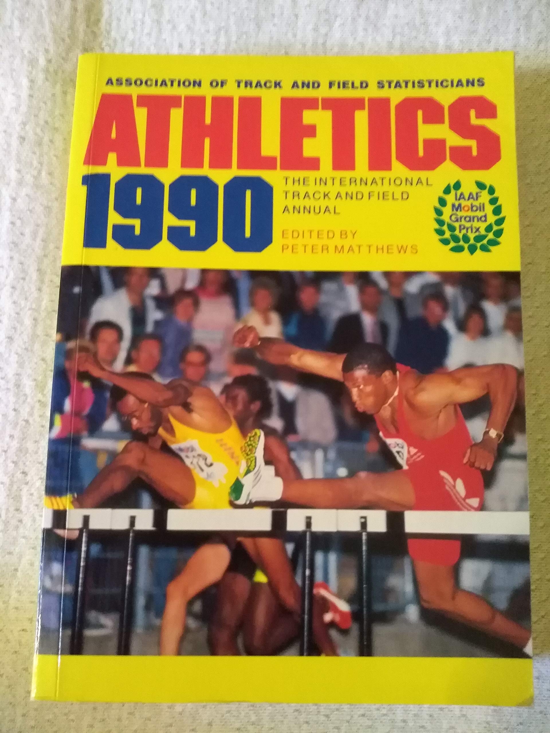Athletics 1990: International Track and Field Annual (Athletics: International Track and Field Annual) Leisure & Fun