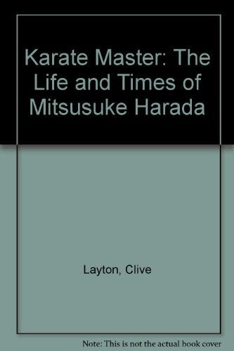 Karate Master: The Life and Times of Mitsusuke Harada Sports
