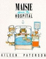 Maisie Goes to Hospital book