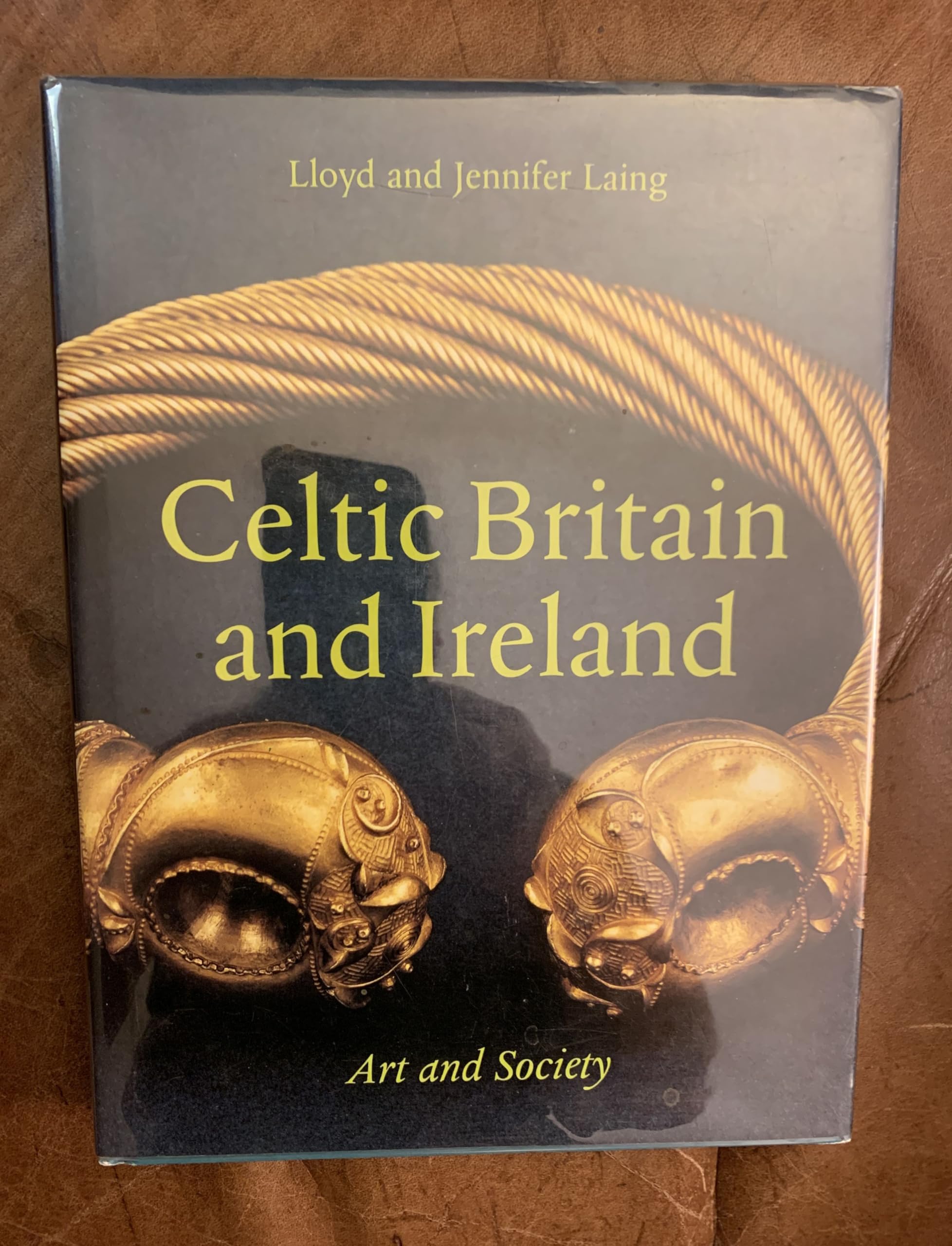 Celtic Britain and Ireland: Art and Society (Art Reference) Social Sciences