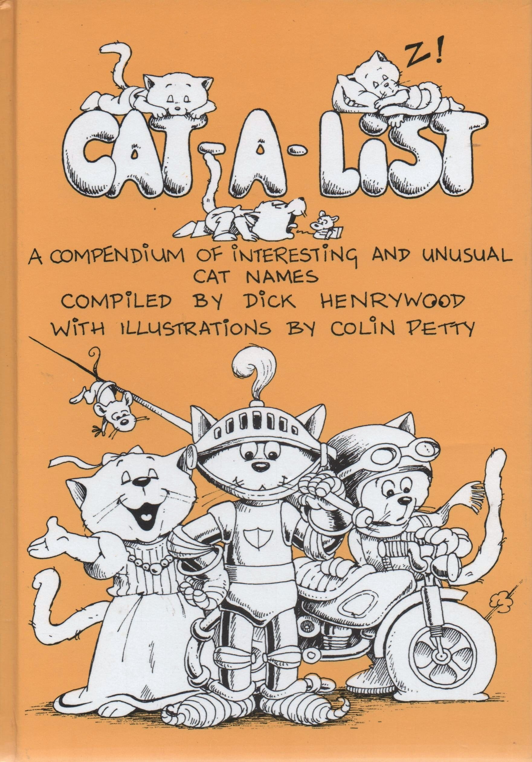 Cat-a-list: A Compendium of Interesting and Unusual Cat Names Pets