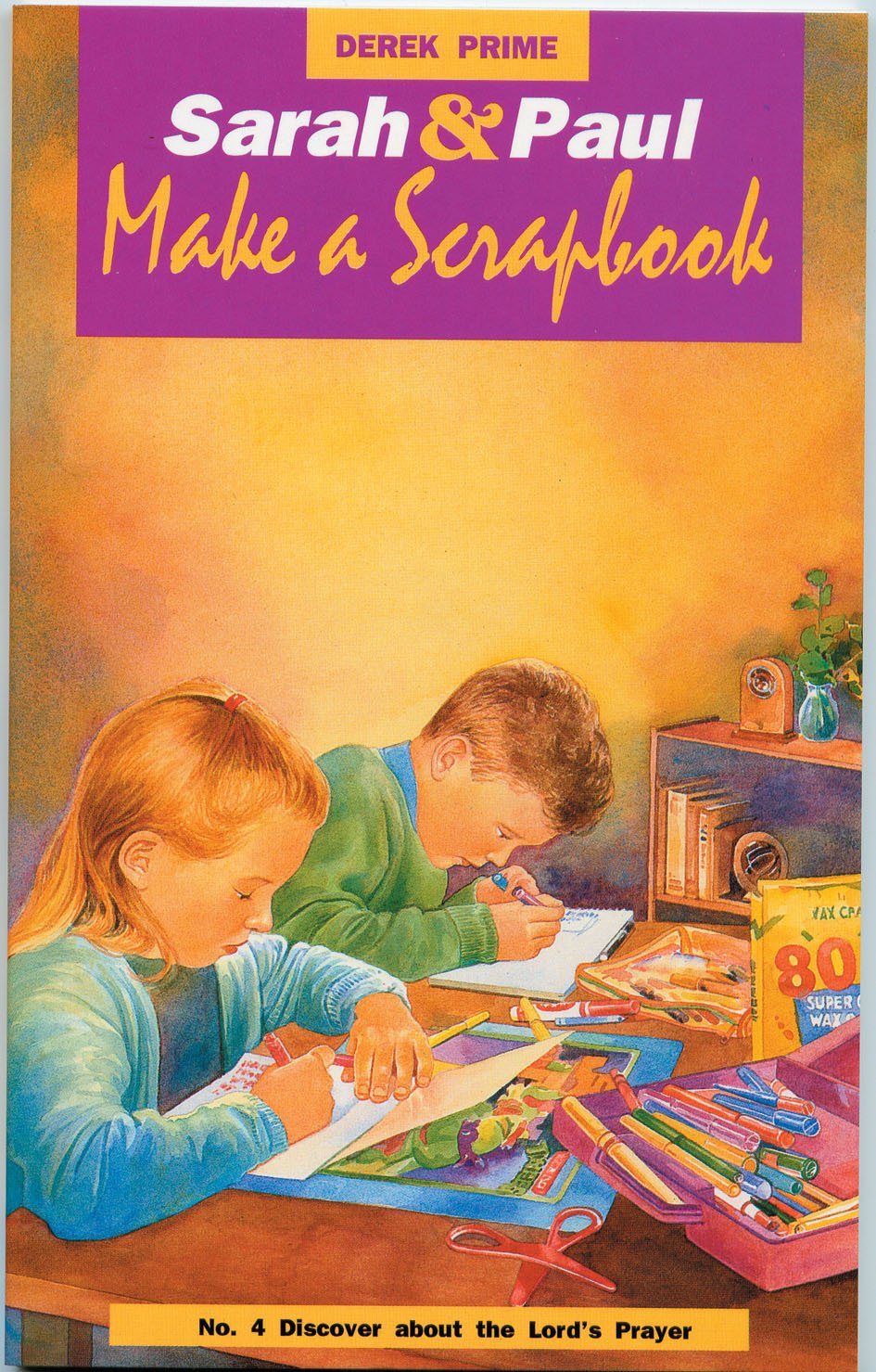 Sarah & Paul Make a Scrapbook: Discover About the Lord's Prayer Religion & Esotericism
